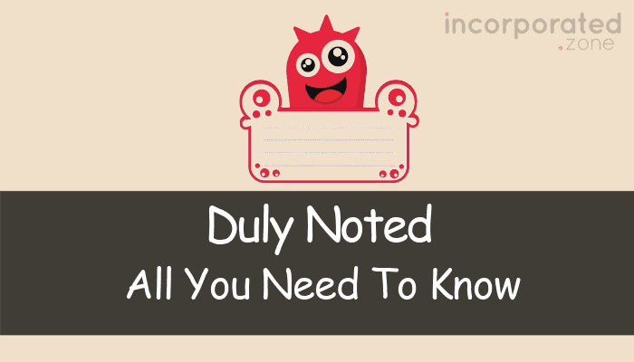 duly-noted-meaning-explained-all-you-need-to-know