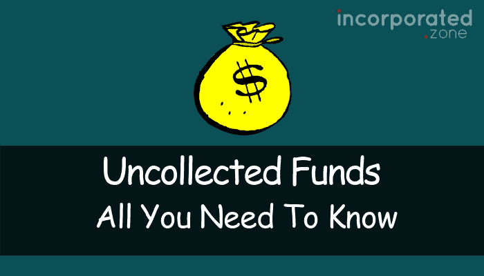 what-are-uncollected-funds-explained-all-you-need-to-know