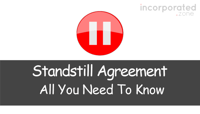 standstill-agreement-explained-all-you-need-to-know